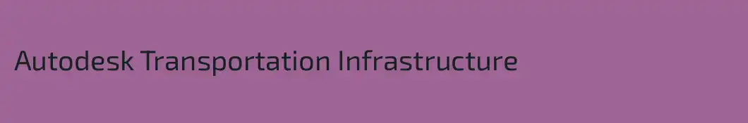 Autodesk Transportation Infrastructure
